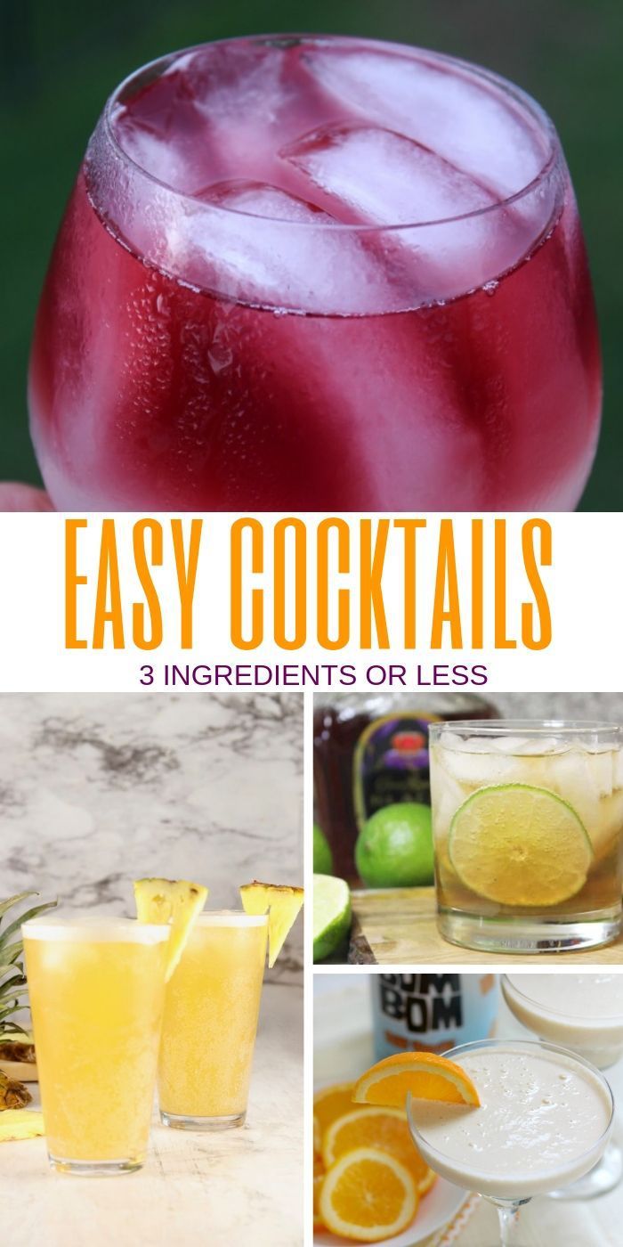 easy cocktails to make with 3 ingredients or less