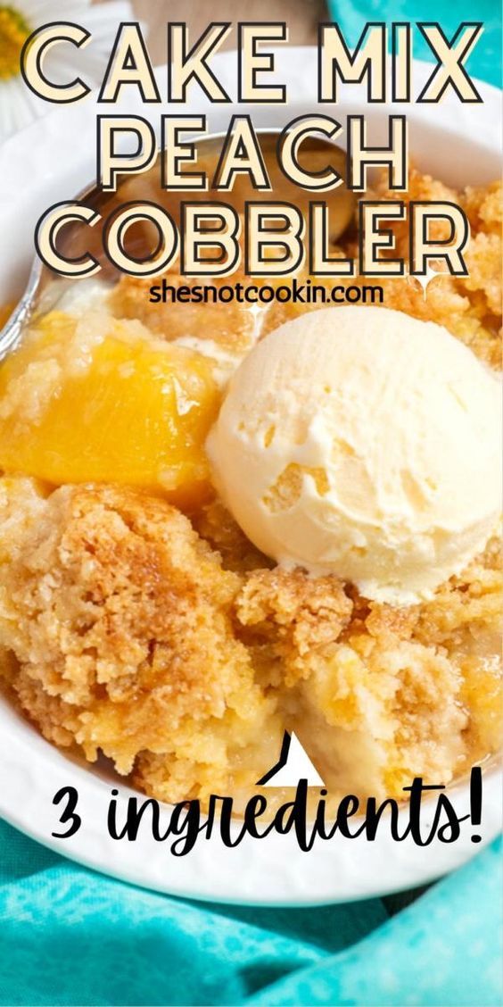 a close up of a plate of food with ice cream on top and the words cake mix peach cobbler