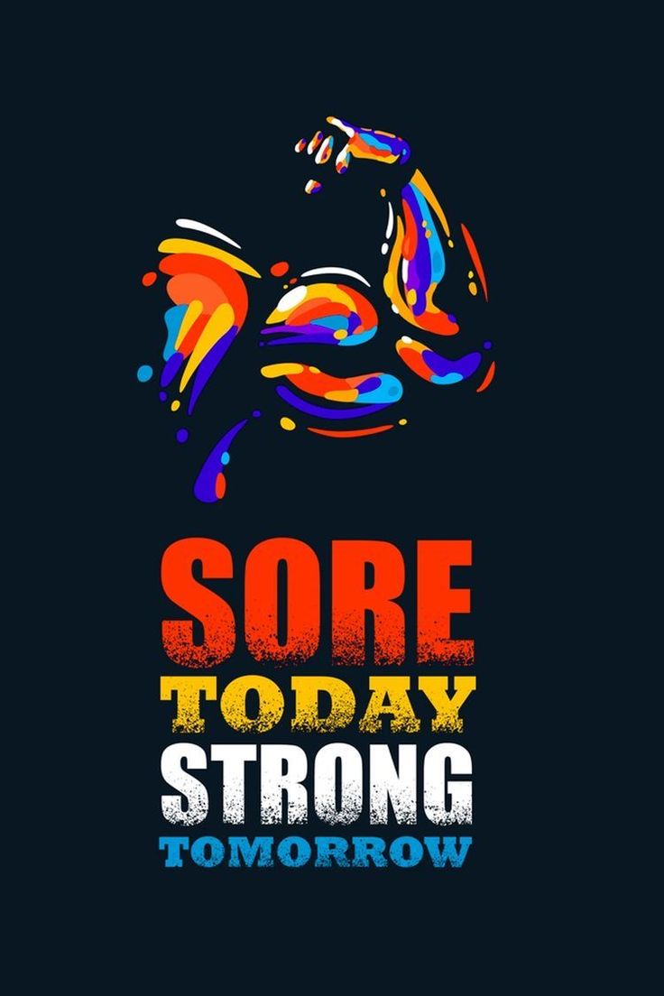 an image of a poster with the words sore today strong tomorrow