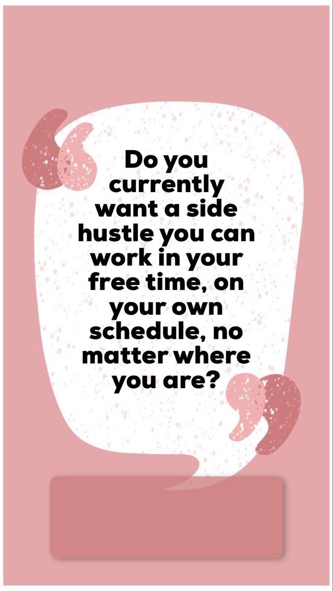 a pink and white poster with the words do you currently want a side hustle in your