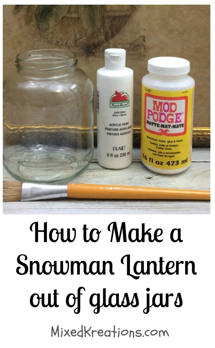 how to make a snowman lantern out of glass jars with text overlay reading how to make a snowman lantern out of glass jars