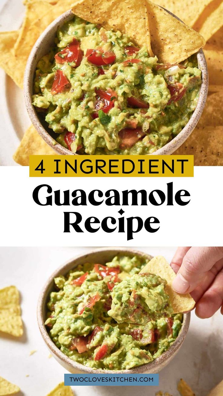 guacamole in a bowl with tortilla chips on the side and text overlay reading 4 ingredient guacamole recipe