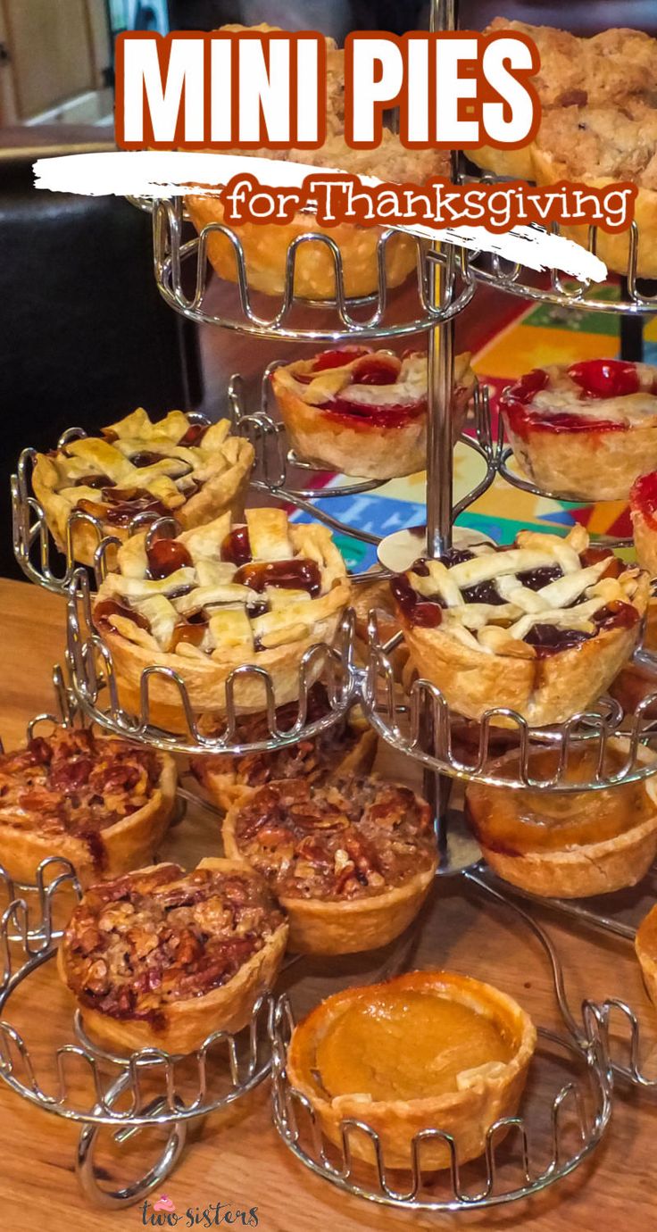 mini pies for thanksgiving on a table with text overlay that reads mini pies for thanksgiving