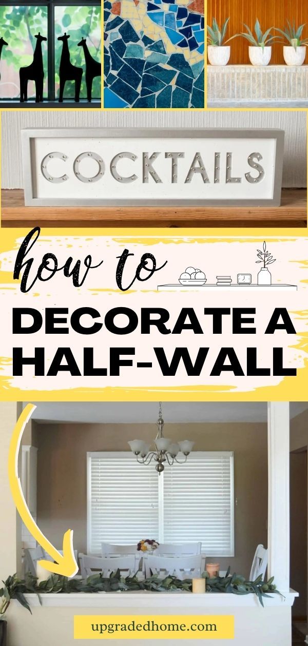 a collage of photos with the words how to decorate a half - wall on it