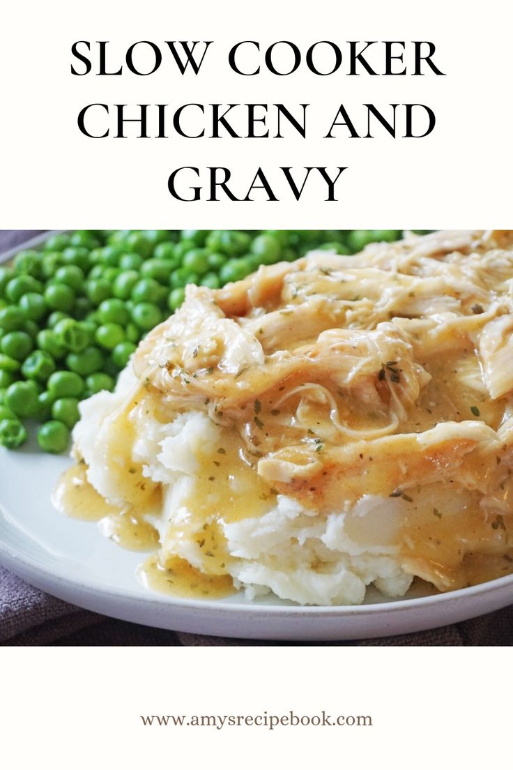 chicken and gravy on a white plate with peas in the background text reads slow cooker chicken and gravy