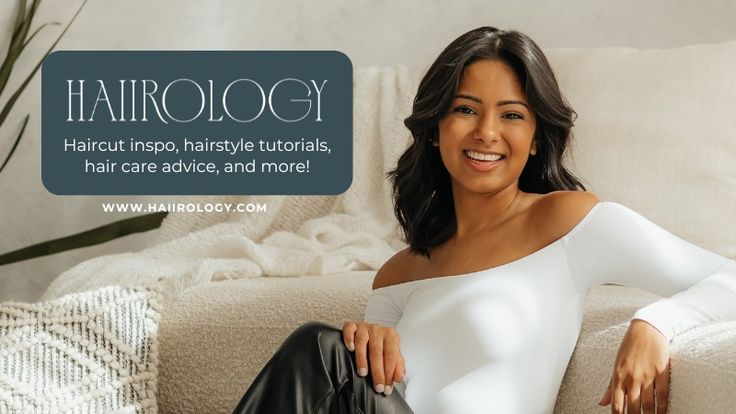 Haiirology by Jen | Hair Care Tips, Haircuts & Styling Tutorials