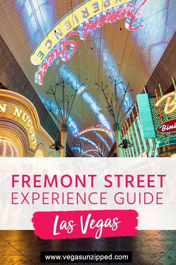 the fremont street experience guide in las vegas with text overlay that reads fremont street experience guide