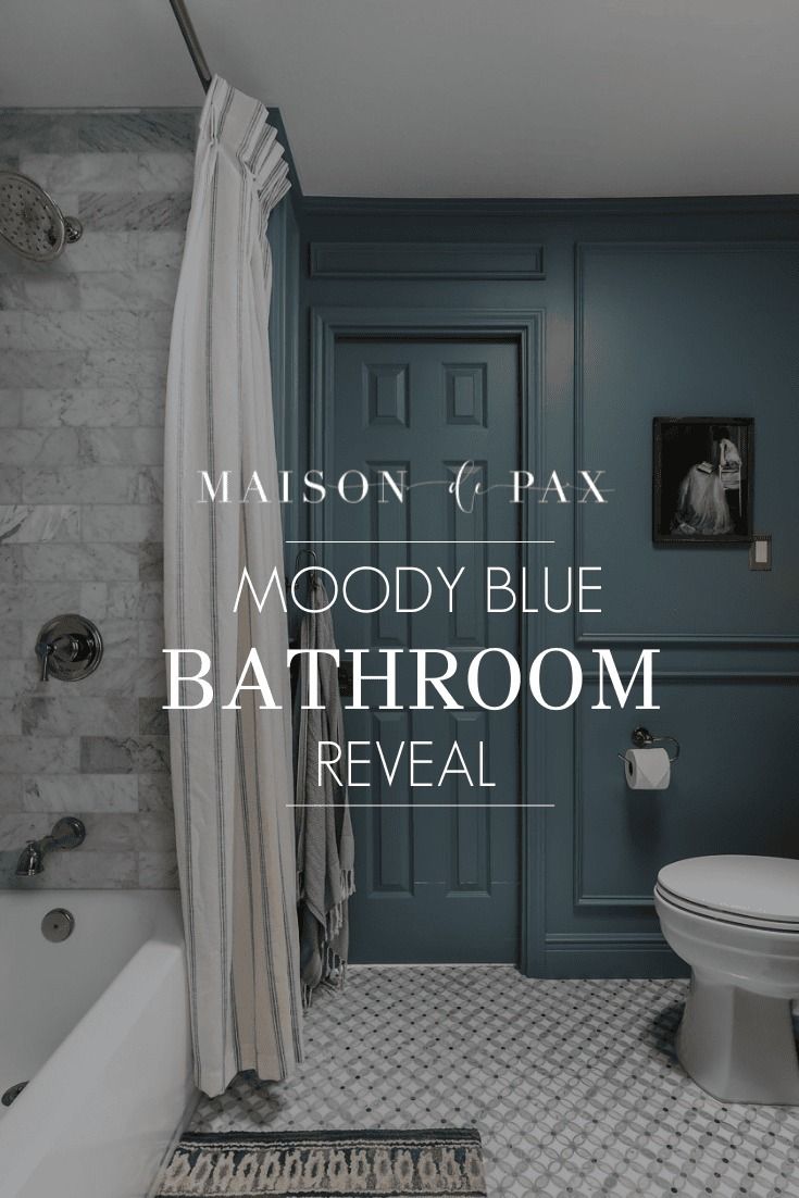 a bathroom with blue walls and tile flooring that says mason c pax moody blue bathroom reveal