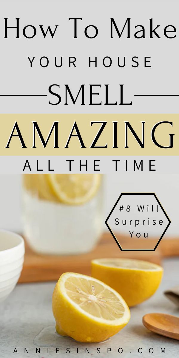 lemons with text overlay how to make your house smell amazing all the time