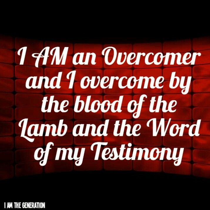 a red background with the words i am an overcomeer and i overcome by the blood of the lamb and the word of my testimoy