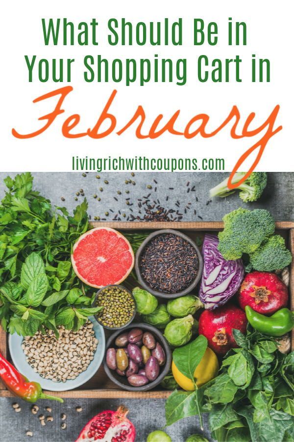 an assortment of fruits and vegetables with text overlay that says what should be in your shopping cart in february?