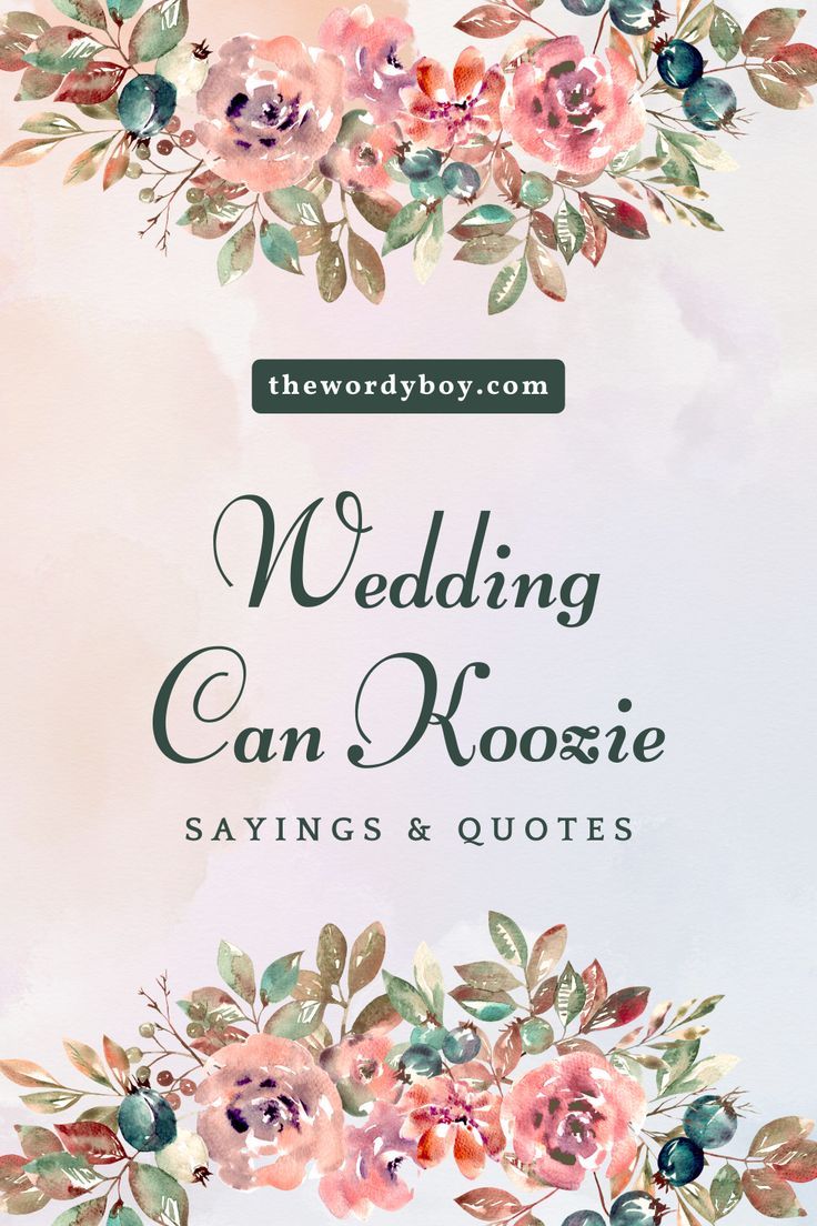 Wedding Koozie Sayings Wedding Can Koozies Sayings, Wedding Koozies Sayings Unique, Wedding Can Koozies, Wedding Coozy Sayings, Coozie Sayings For Weddings, Wedding Can Coozie, Funny Can Koozie Sayings, Wedding Coozies Sayings Unique, Can Koozie Sayings