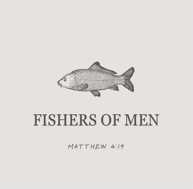 a fish with the words fishers of men on it