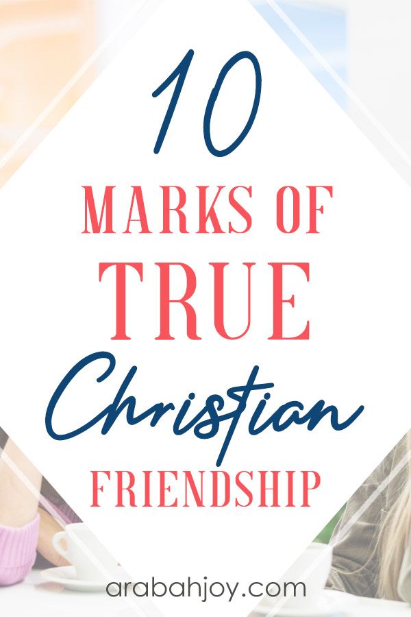 the words, 10 marks of true christian friendship on top of an image of a woman sitting