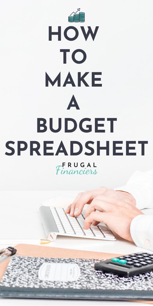 a person typing on a laptop with the words how to make a budget spreadsheet