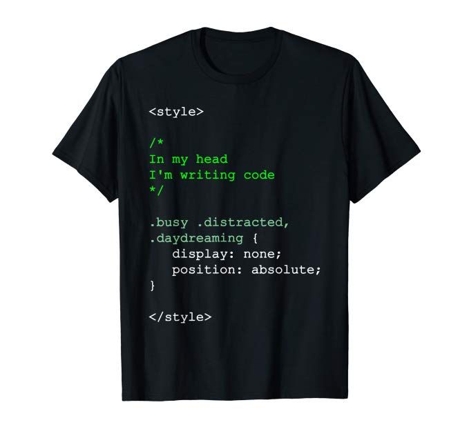 a black t - shirt with green text that says, style / in my head i'm writing code