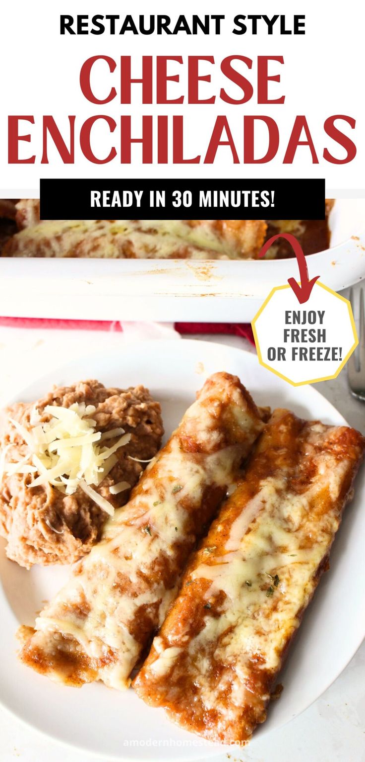 an advertisement for the restaurant style cheese enchiladas