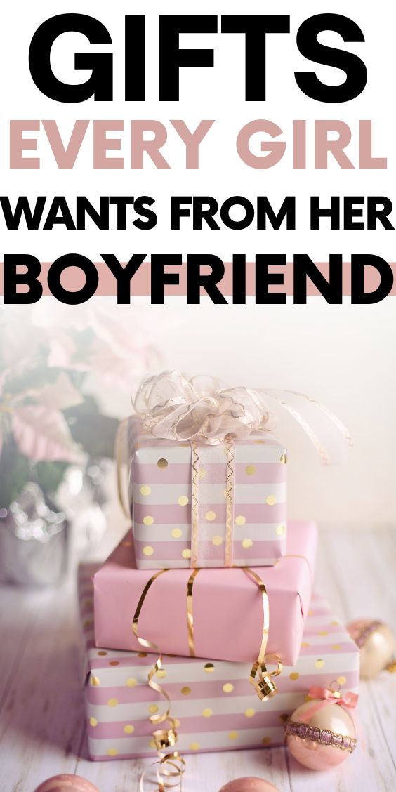 three presents stacked on top of each other with the words gifts every girl wants from her boyfriend