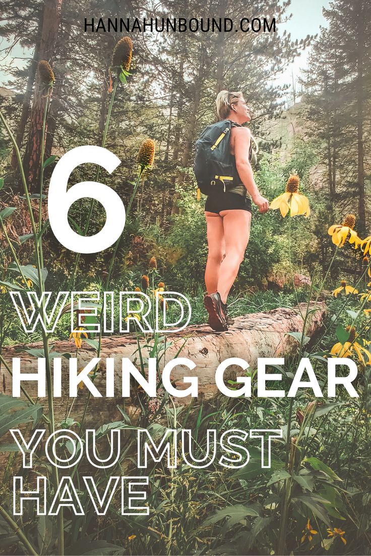 a woman hiking in the woods with text that reads, 6 weird hiking gear you must have