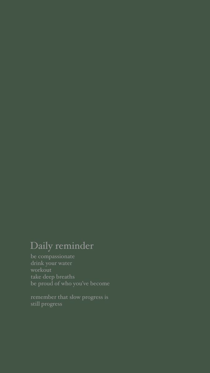 an image of the back side of a green wallpaper with text that reads daily reminder