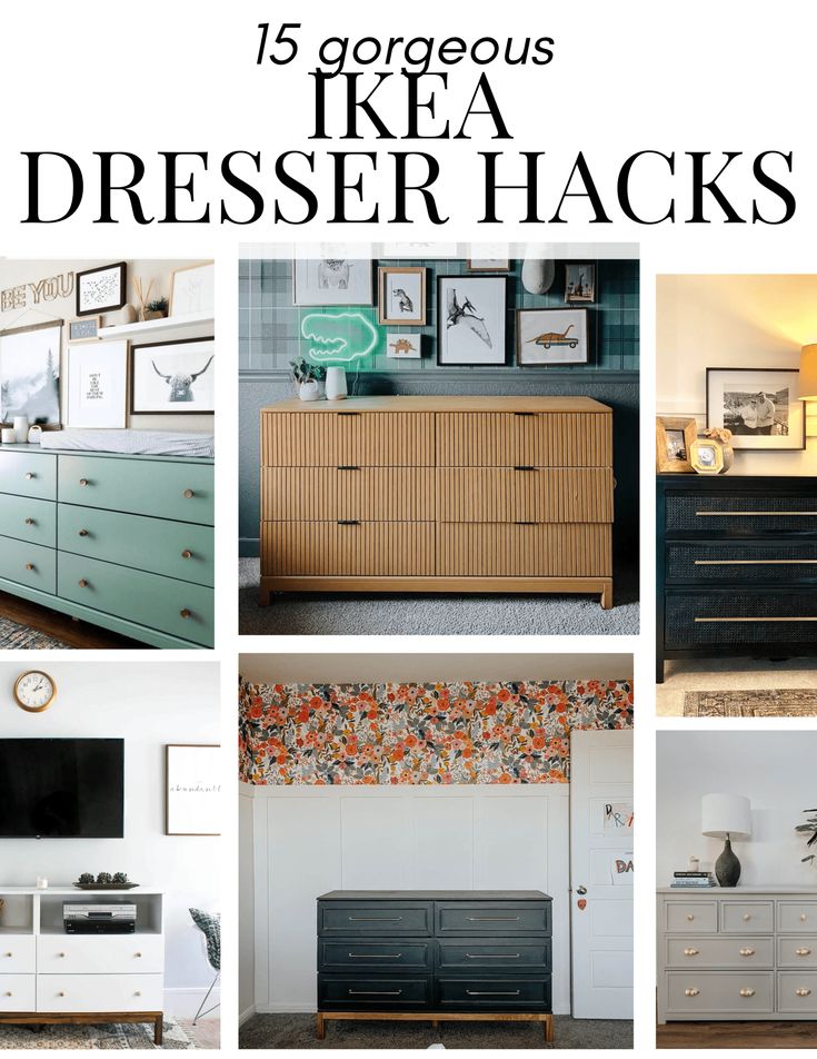 a collage of different dressers with the words 15 gorgeous ikea dresser hacks