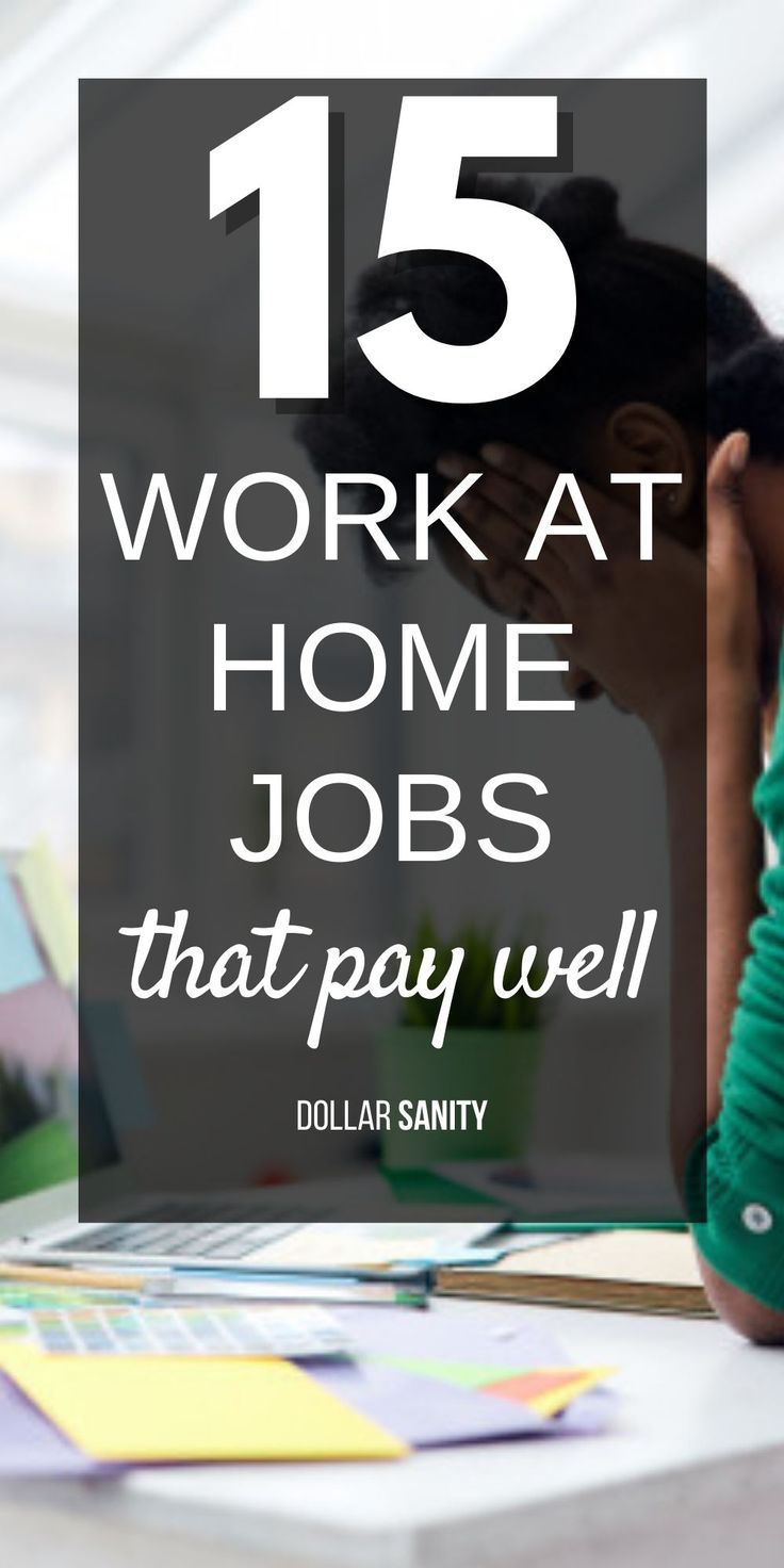 a woman sitting at a table with her head in her hands and the words work at home jobs that pay well