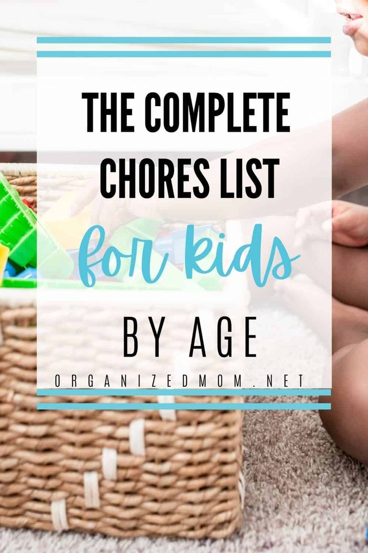 the complete chores list for kids by age that includes toys, books, and more