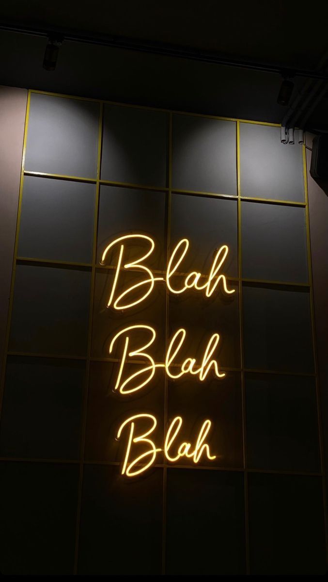 a neon sign that reads blah blah blah