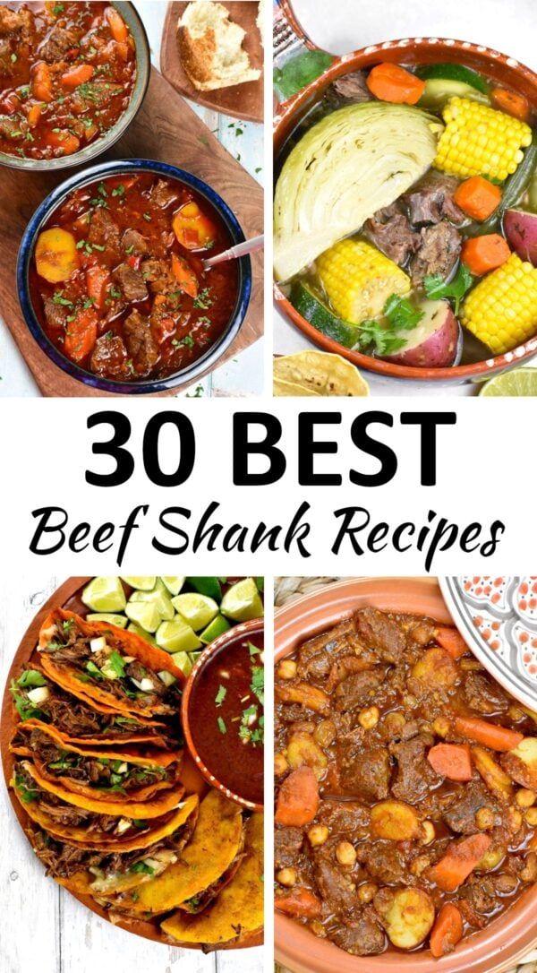 the 30 best beef shank recipes are on display in this collage with text overlay