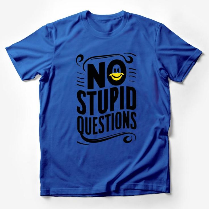 Funny Quote T-Shirt, No Stupid Questions with Smiley Face, Casual Graphic Tee, Unisex Shirt for All Ages, Unique Gift Idea Male T-Shirt Custom graphic T-Shirt.Customize your color Face Quotes, Smiley Face Shirt, Be Bold Quotes, Text Tee, Statement Tshirt, Quote Tees, Funny Graphic Tees, Casual Summer Shirts, Funny Graphics