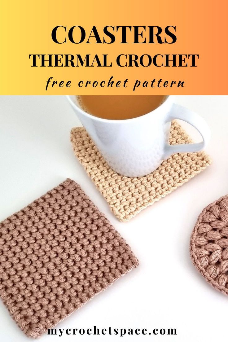 crochet coasters with coffee cup and mug on the side, text reads coasters thermal crochet free crochet pattern