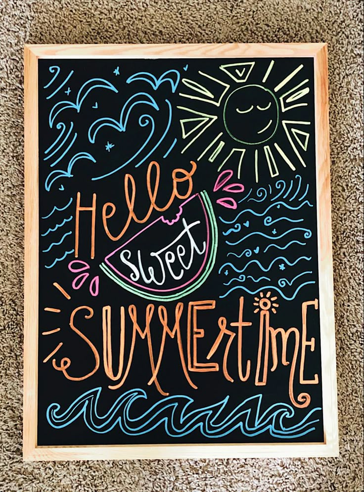 a chalkboard with the words hello sweet summer written in orange and blue on it