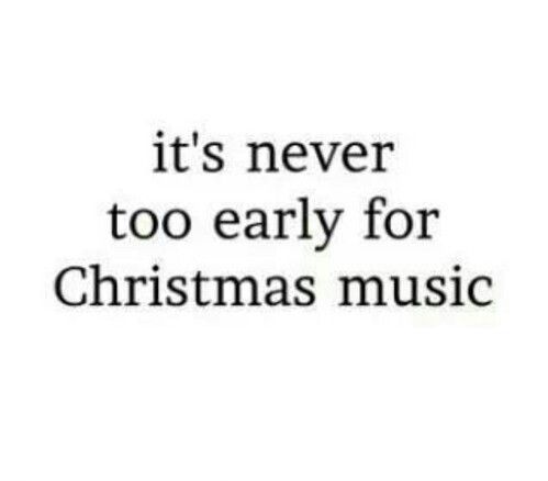 the words it's never too early for christmas music on a white background with black lettering