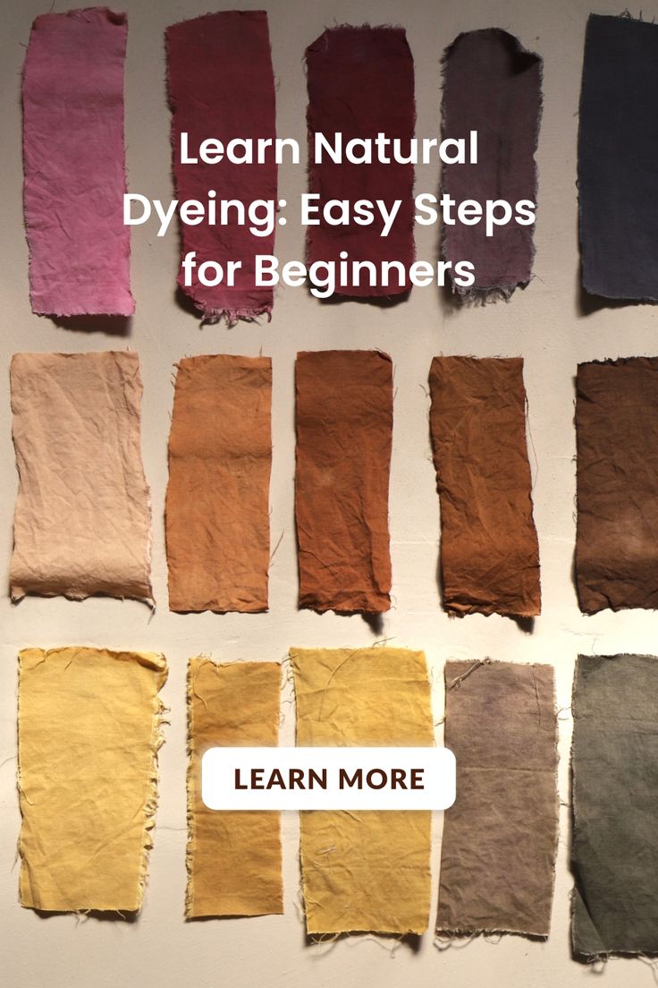 the cover of learn natural dyeing easy steps for beginners, with different colors