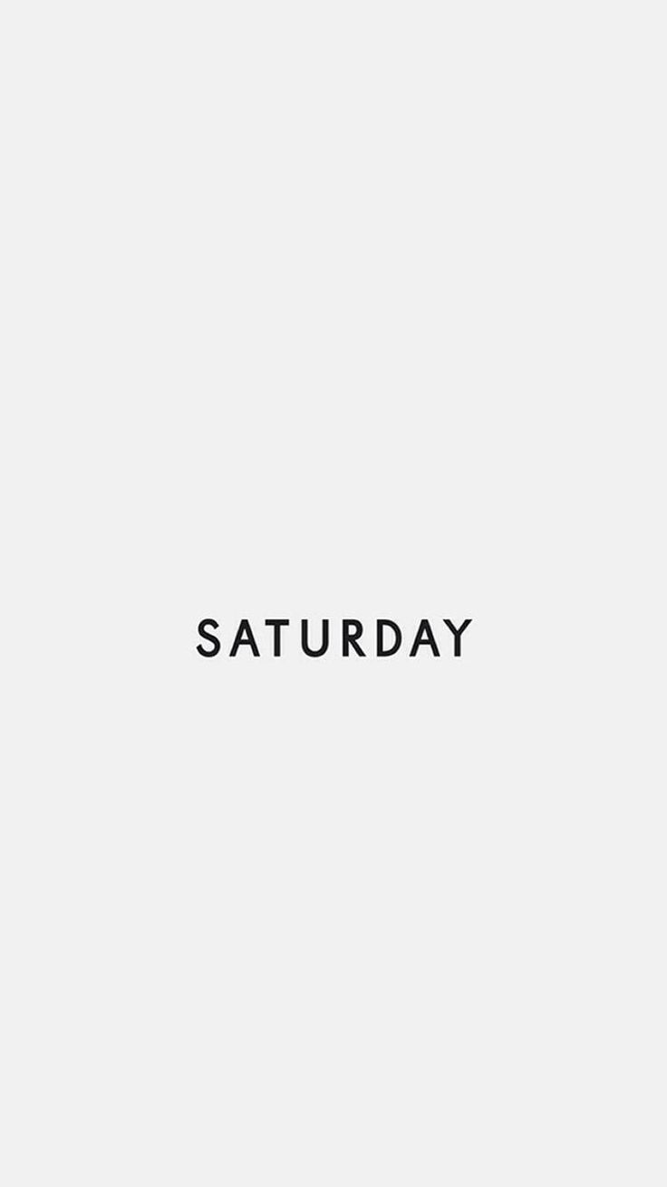 the word saturday written in black on a white background