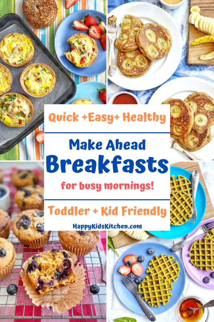 some breakfast foods are on the table and there is text overlay that reads quick and easy healthy make - ahead breakfasts for busy mornings toddler + kid friendly