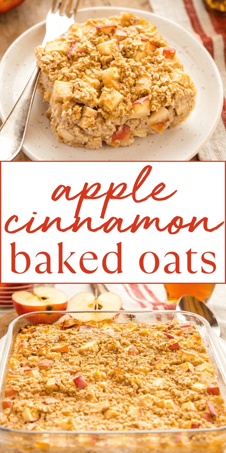 an apple cinnamon baked oats in a casserole dish with the title above it