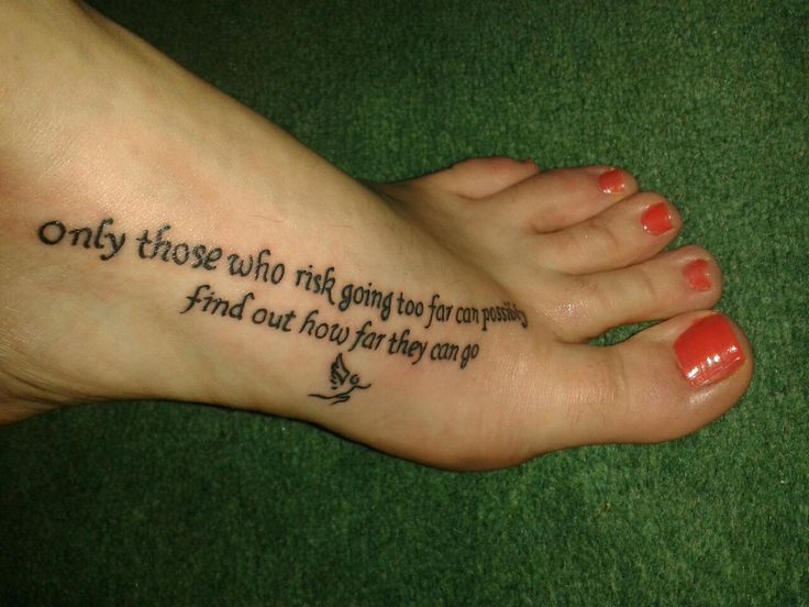 a woman's foot with a tattoo saying, only those who try you to overcome find out how they can