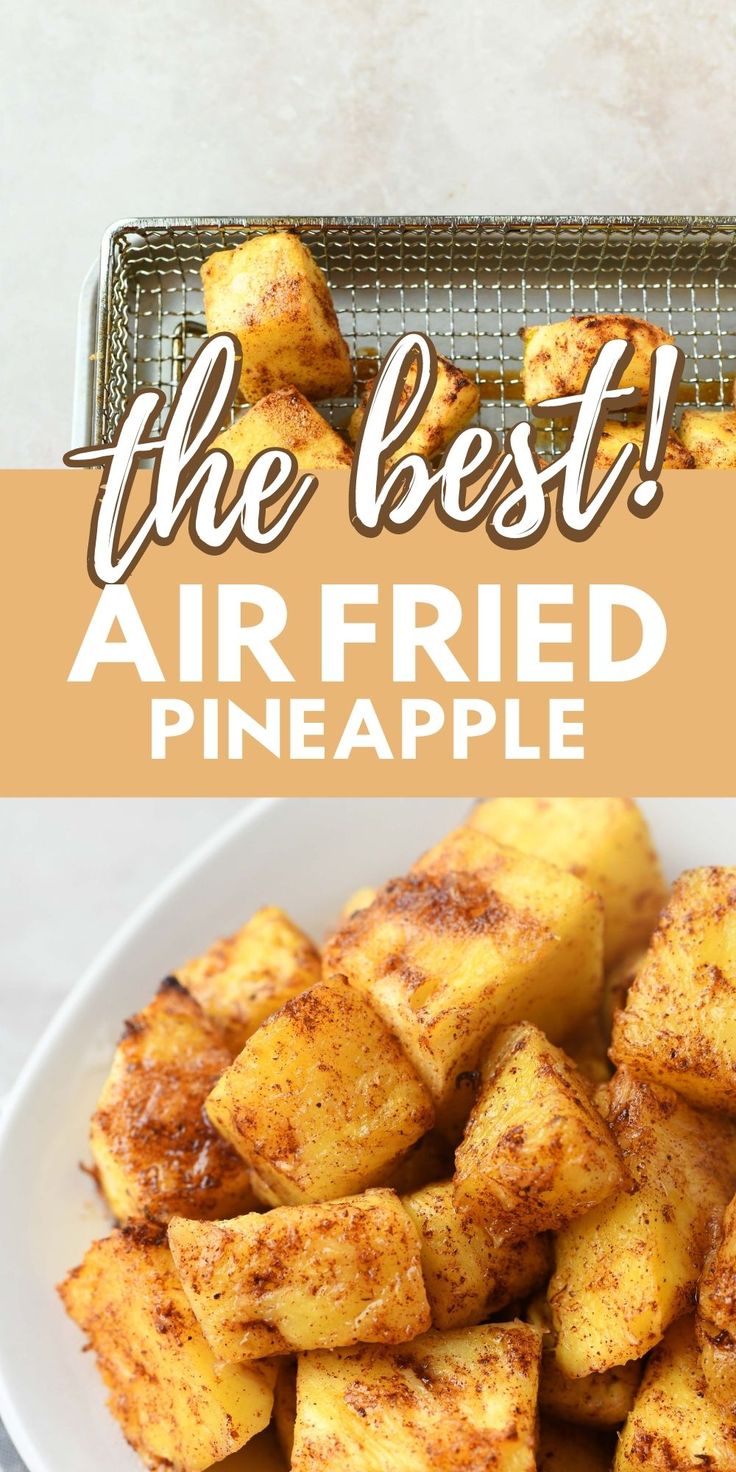 the best air fried pineapple recipe is made with only two ingredients and ready to be eaten