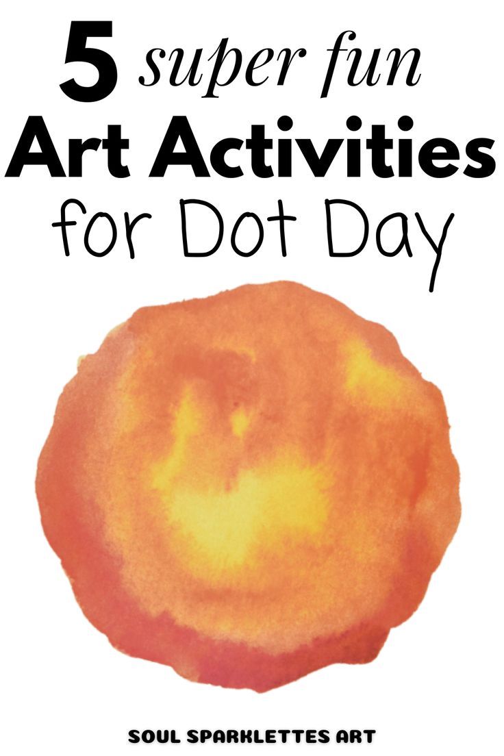 an orange with the words 5 super fun art activities for dot day