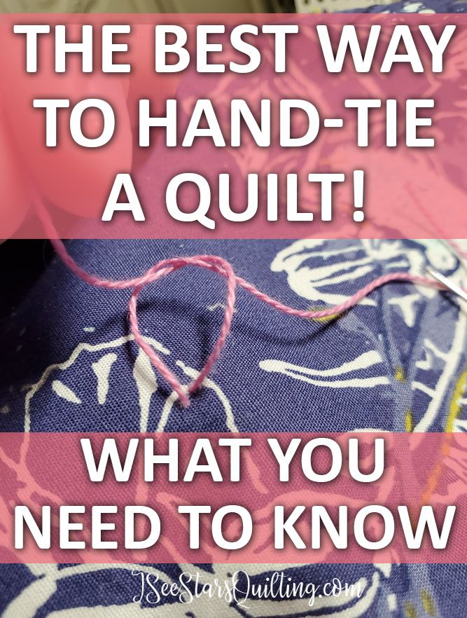 the best way to hand - tie a quilt what you need to know