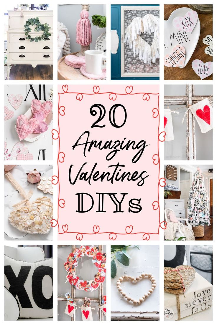 valentine's day collage with the words 20 amazing valentine's diys