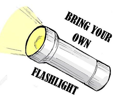 a flashlight with the words bring your own flashlight