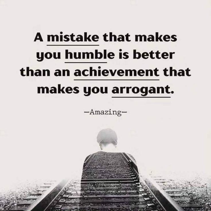 a person standing on train tracks with the words, a mistke that makes you humble is better than an achievement that makes you arrogant