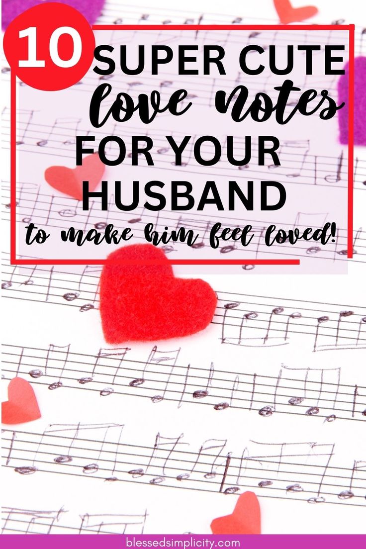 sheet music with the words 10 super cute love notes for your husband