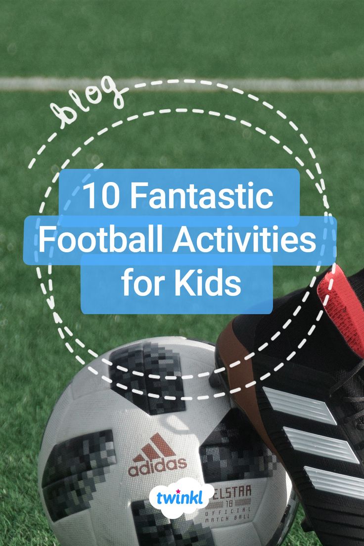 a soccer ball on the grass with text overlay reading 10 fantastic football activities for kids