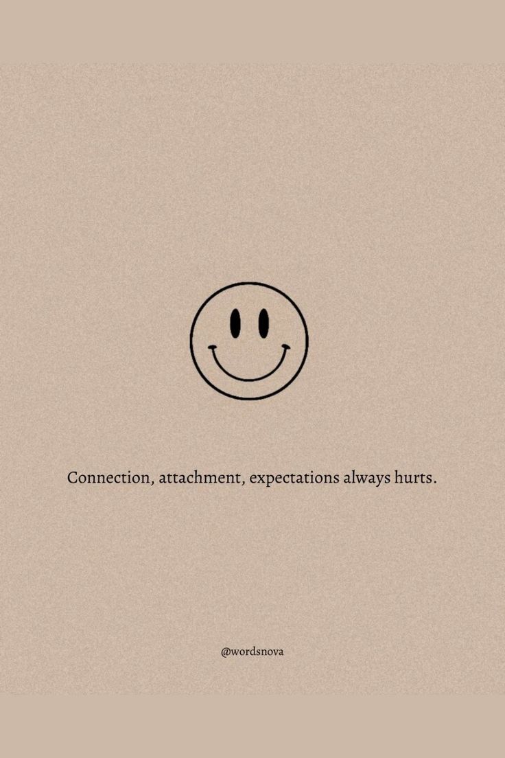 Not Interested In Relationship Quotes, My Own Expectations Quotes, Love Avoiding Quotes, Over Expectations Quotes, Not Expecting Quotes Relationships, Quotes On Life Reality, Quote On Attachment, Expections Quotes, Quotes About Expectations Relationships