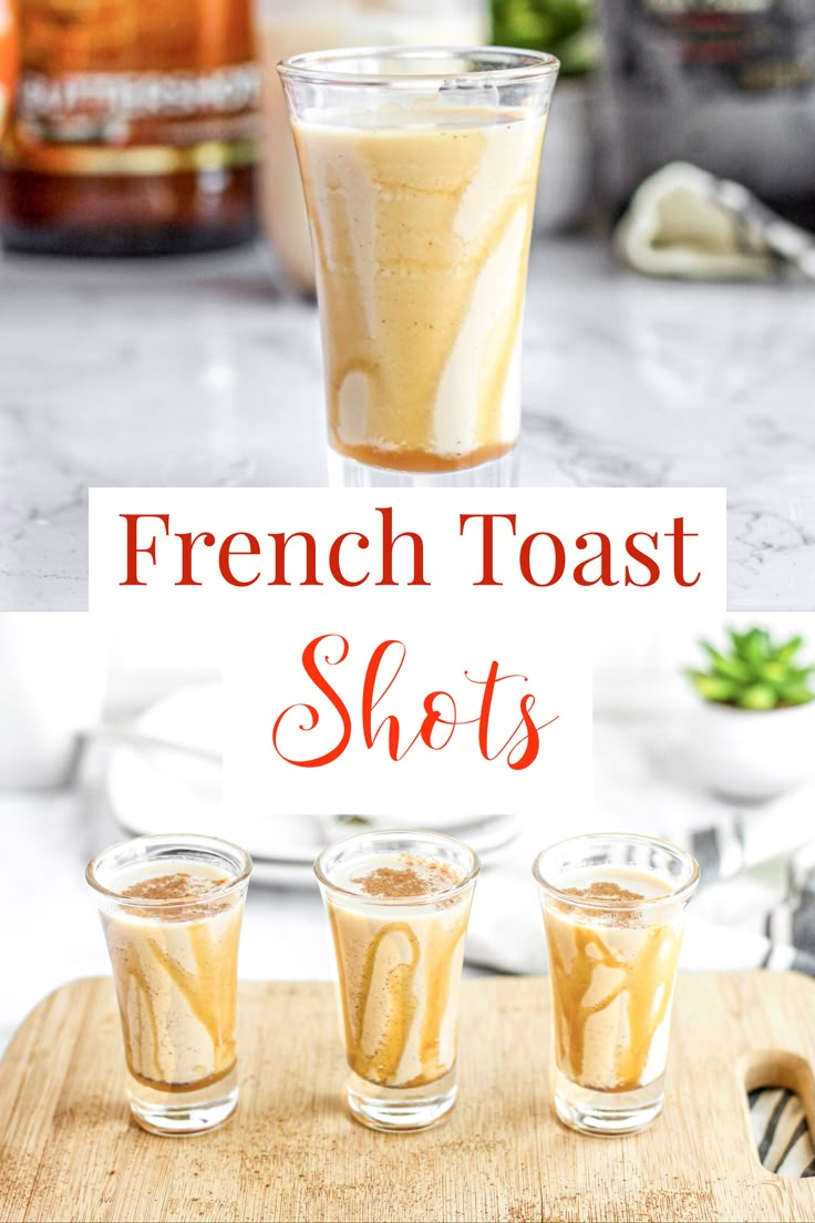 french toast shot in glasses on a cutting board with the title overlay above it