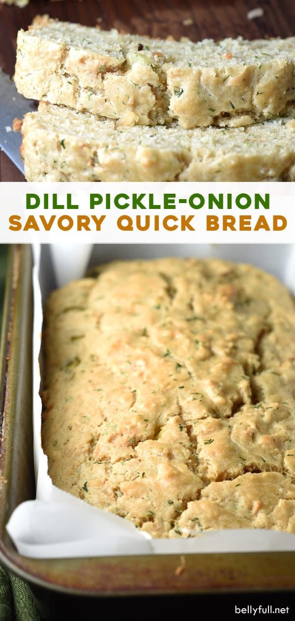 two pictures showing different types of bread in pans and one with the words dill pickle - onion savory quick bread