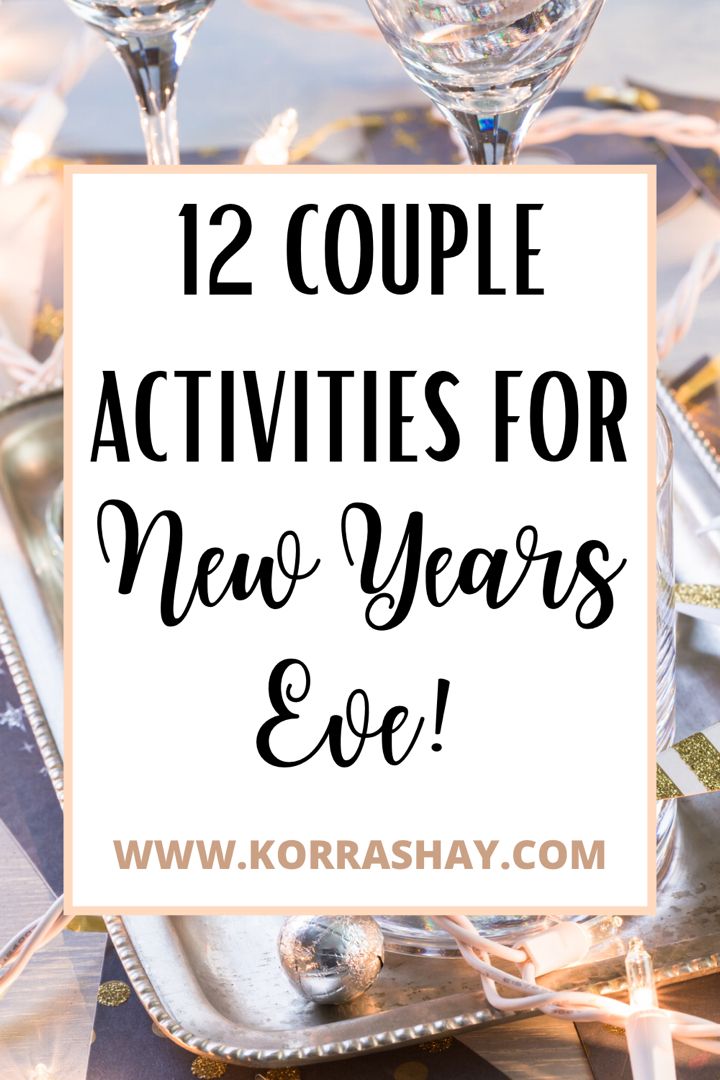 two champagne glasses with the words, 12 couple activities for new years eve on them